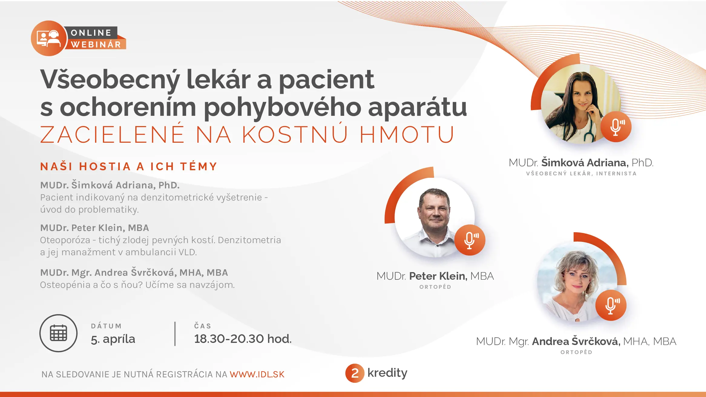 VŠEOBECNÝ LEKÁR A PACIENT S OCHORENÍM POHYBOVÉHO APARÁTU – ZACIELENÉ NA KOSTNÚ HMOTU